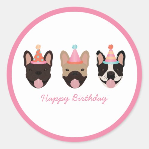 Happy Birthday French Bulldog Party Hats Pink Classic Round Sticker
