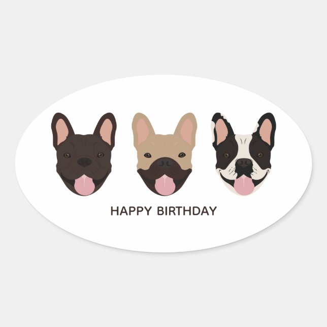 Happy Birthday French Bulldogs Smiling Oval Sticker (Front)