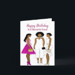 Happy Birthday Friend African American Birthday    Thank You Card<br><div class="desc">This beautiful birthday card features three friends dressed in evening attire.  This cute card is perfect to give to that down to earth friend who's a joy to be around.</div>