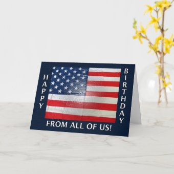 Happy Birthday From All Of Us American Flag Card | Zazzle