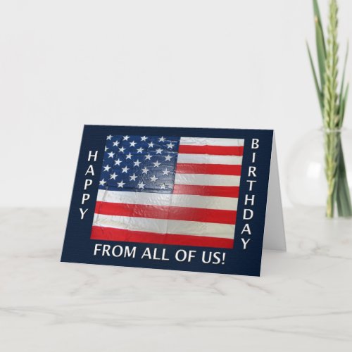 Happy Birthday From All Of Us American Flag Card