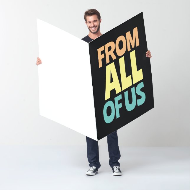 HAPPY BIRTHDAY FROM ALL OF US BIGGEST CARD (In Situ)