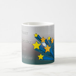 Happy Birthday From All Of Us Coffee Mug