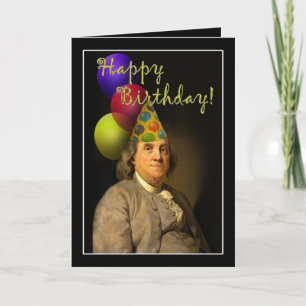 Happy Birthday from Ben Franklin Card