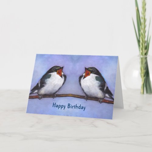 Happy Birthday From Both Of Us Two Tree Swallows Card