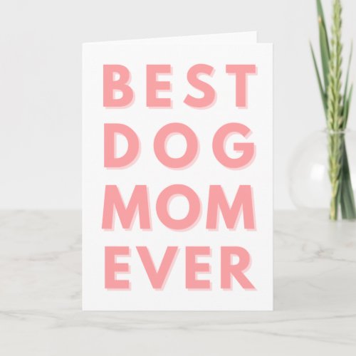 Happy Birthday From Dog Best Dog Mom Ever  Card