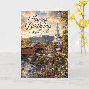 Happy Birthday from Fryeburg Maine Scenic Greeting Card