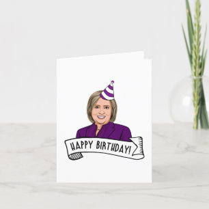 Happy Birthday From Hillary Clinton Card