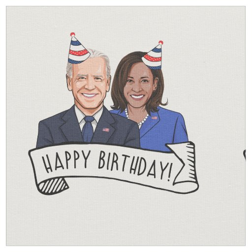 Happy Birthday from Joe and Kamala Fabric