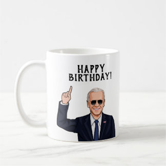 HAPPY BIRTHDAY FROM JOE BIDEN COFFEE MUG