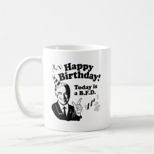 HAPPY BIRTHDAY FROM JOE BIDEN.png Coffee Mug