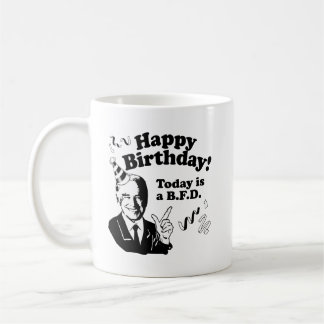 HAPPY BIRTHDAY FROM JOE BIDEN.png Coffee Mug