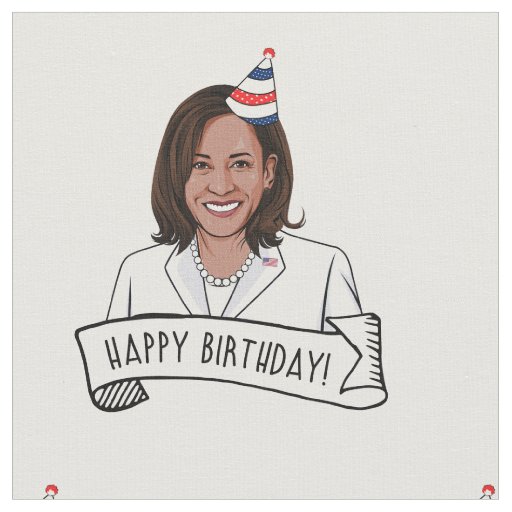 Happy Birthday from Kamala Harris Fabric