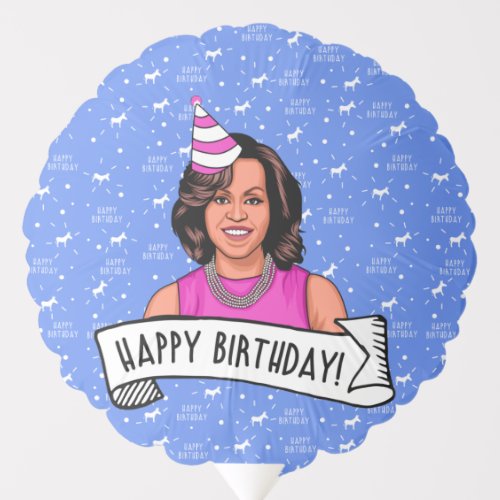 Happy Birthday From Michelle Obama Balloon