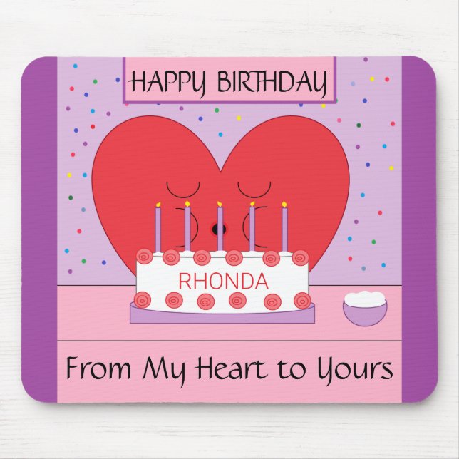 Happy Birthday, From My Heart to Yours: Mouse Pad (Front)