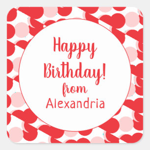 Happy Birthday from Name Red Pink Polka Dot Square Sticker