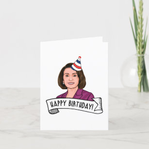 Happy Birthday From Nancy Pelosi Card