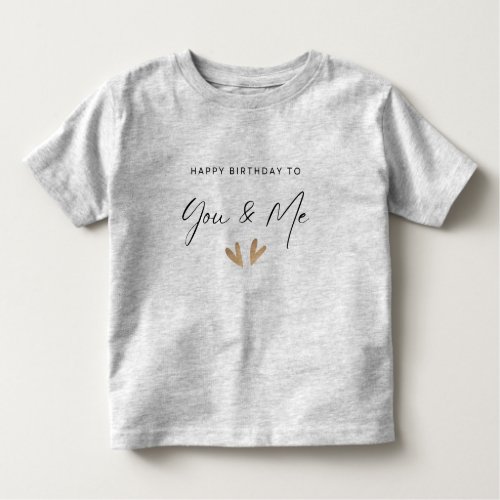 Happy Birthday From one Twin To Another Toddler T_shirt
