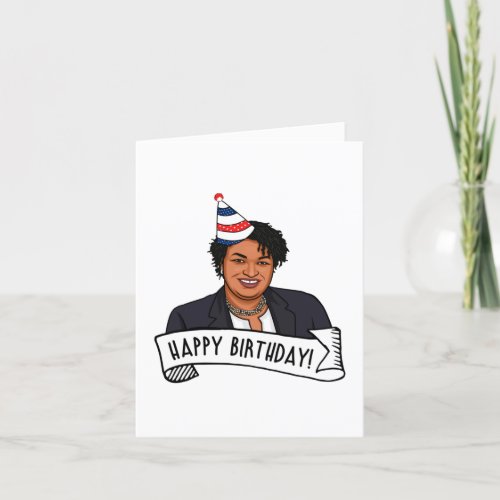 Happy Birthday From Stacey Abrams Card