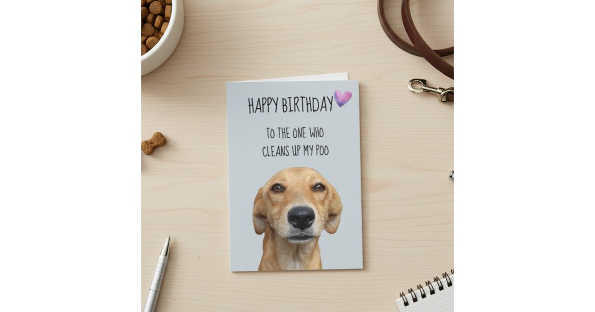 Happy Birthday From The Dog Funny Humor Card | Zazzle