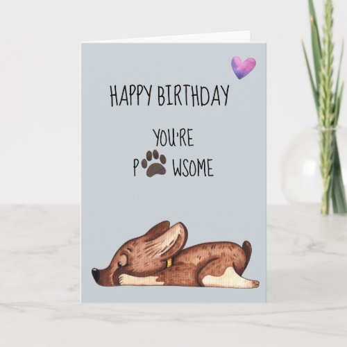 Happy Birthday From The Dog Youre Pawsome Paw Card