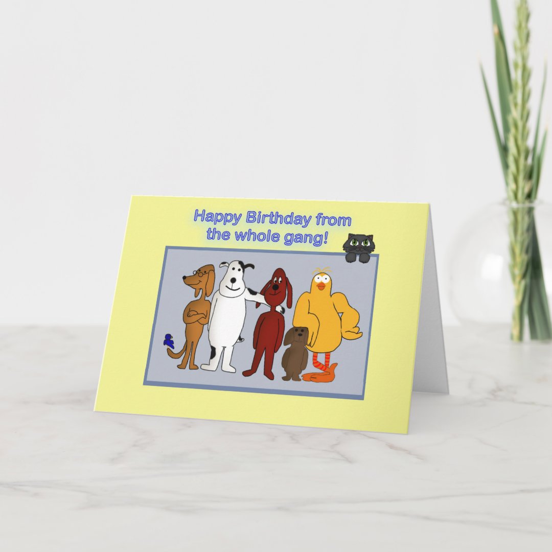 Happy Birthday from the gang Card | Zazzle