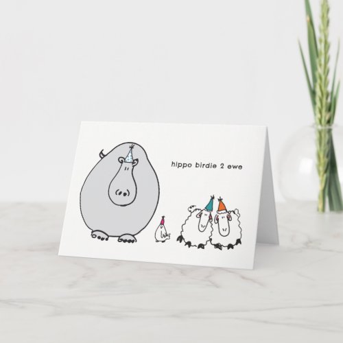 Happy Birthday Funny Card _ Hippo Birdie to Ewe