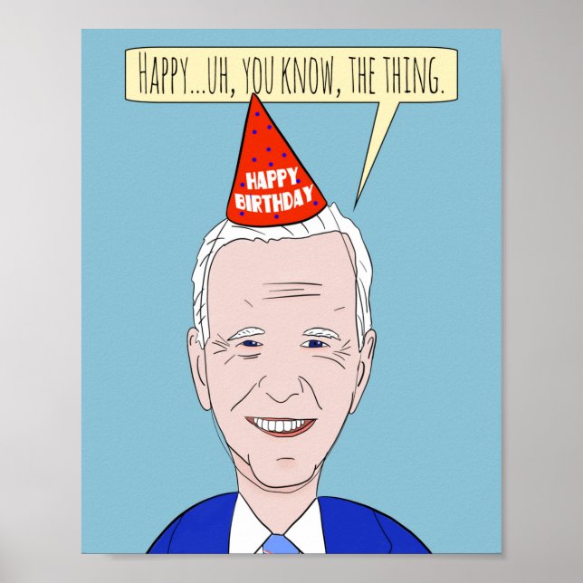 Happy Birthday Funny Forgetful President Humor Hol Poster (Front)