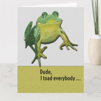 Happy Birthday Funny Hey Dude Toad Pun Card by DragonfireDesigns at Zazzle