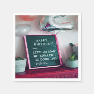 Happy Birthday! Funny Naughty Trouble Napkins