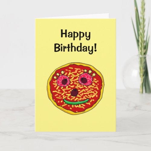 Happy birthday funny pizza face card