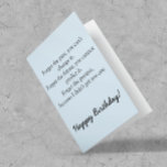 Happy Birthday Funny Saying Card<br><div class="desc">This design was created though digital art. It may be personalized in the area provide or customizing by choosing the click to customize further option and changing the name, initials or words. You may also change the text color and style or delete the text for an image only design. Contact...</div>