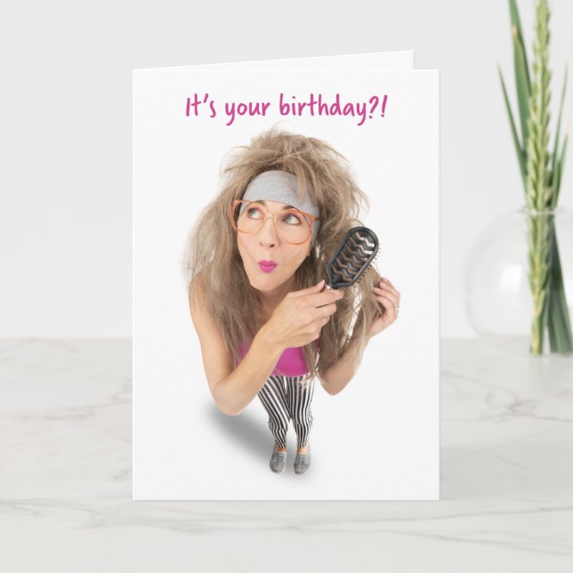 Happy Birthday Funny Woman Teasing Big Hair Humor Holiday Card (Front)