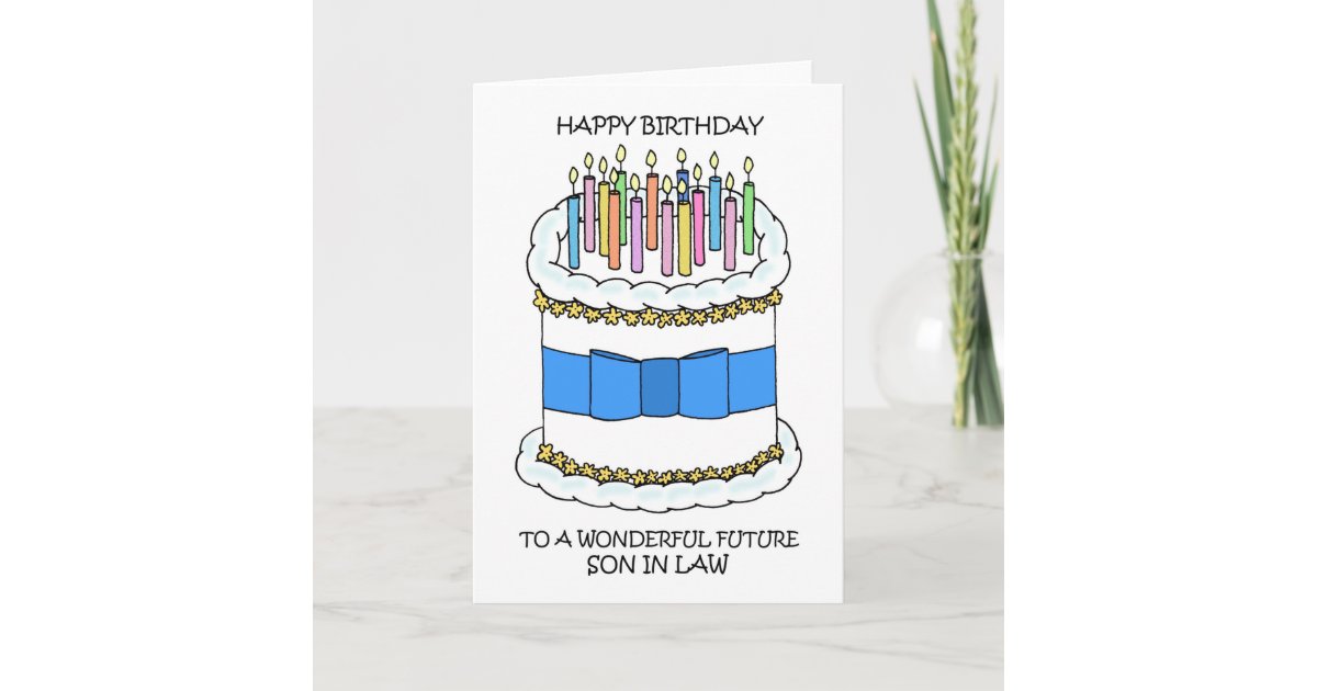 Happy Birthday Future Son in Law Card | Zazzle