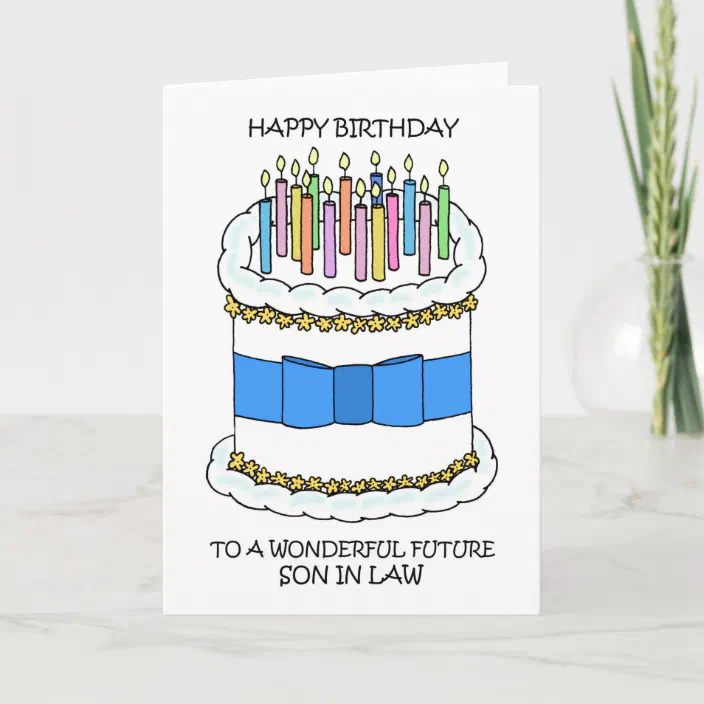Happy Birthday Future Son In Law Happy Birthday Future Son In Law Card | Zazzle.com