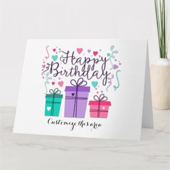 Happy Birthday Gift Boxes On White Customize Card by steelmoment at Zazzle