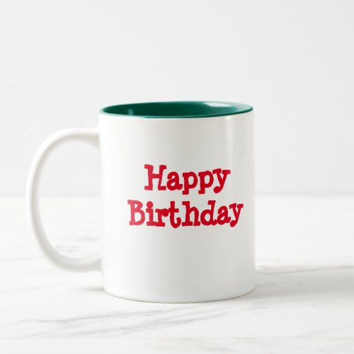 Happy Birthday gift Coffee Mug friends born