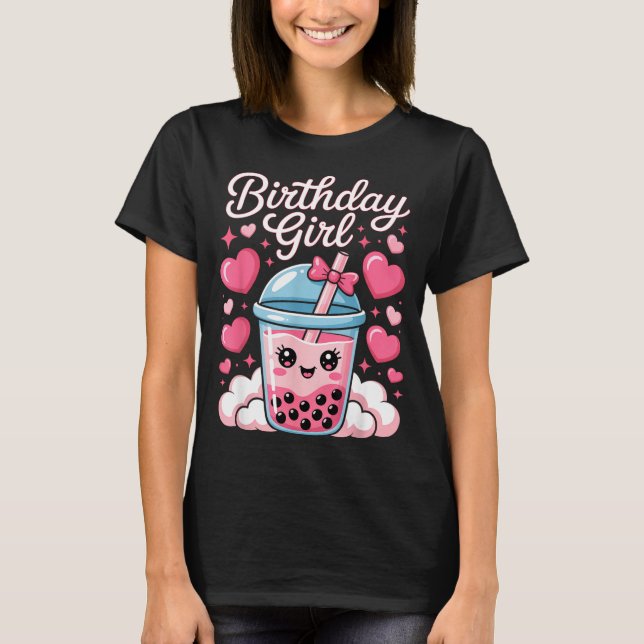 Happy Birthday Girl Cute Nk Bow Bubble Boba Tea An T-Shirt (Front)