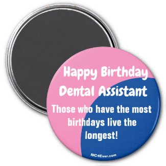 Happy Birthday Girl Dental Assistant Magnet