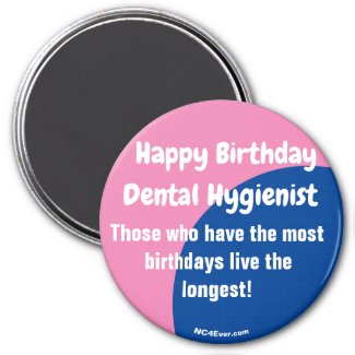 Happy Birthday Girl Dental Hygienist Magnet