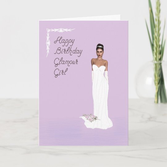 Happy Birthday Glamour Girl Pretty Lady Card | Zazzle.com