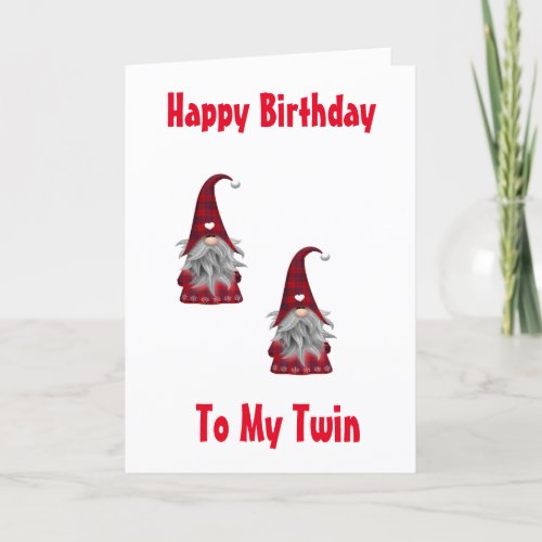 HAPPY BIRTHDAY GNOME STYLE TO MY TWIN CARD