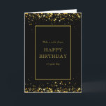 Happy Birthday Gold Black Glitters To Him Card<br><div class="desc">Wish your husband a happy birthday with this greeting card. The template is set up for you to edit Happy Birthday husband,  dad or any other name you like. You can also edit the messages inside the card.</div>
