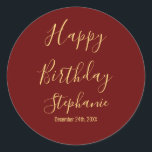 Happy Birthday Gold Burgundy Dark Red Custom Name Classic Round Sticker<br><div class="desc">Designed with golden yellow text template for "Happy Birthday" message,  name and day which you may edit to customize and also custom color background!</div>