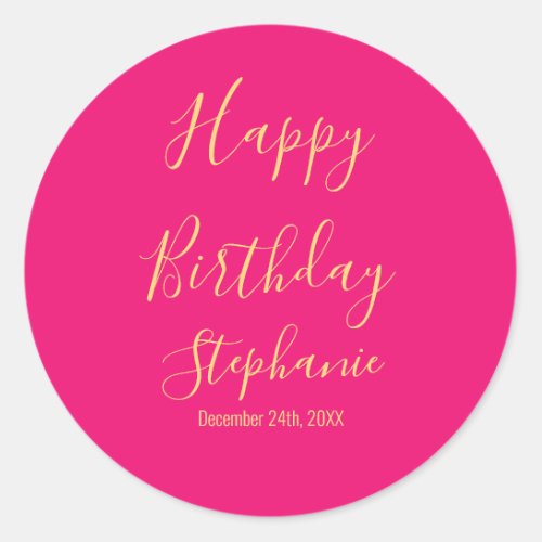 Happy Birthday Gold Hot Pink Custom Name Colors Classic Round Sticker