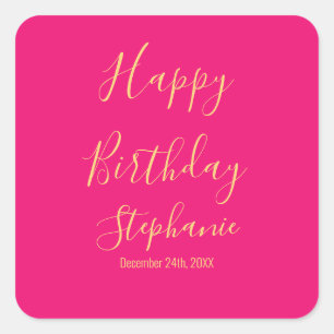 Happy Birthday Gold Hot Pink Custom Name Colors Square Sticker