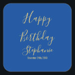 Happy Birthday Golden Yellow Blue Custom Name Square Sticker<br><div class="desc">Designed with golden yellow text template for "Happy Birthday" message,  name and day which you may edit to customize and also custom color background!</div>