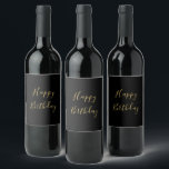Happy Birthday Golden Yellow Custom Text Black Wine Label<br><div class="desc">Designed with golden yellow text template for "Happy Birthday" message which you may edit to customize and also custom color background!</div>