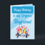 Happy birthday gorgeous boyfriend birds blue card<br><div class="desc">Make your gorgeous boyfriend’s day extra special with this adorable birthday card! Featuring two cute lovebirds and the heartfelt message, 'To my gorgeous boyfriend, you’re my everything, ' it’s the perfect mix of sweet and romantic. Whether he loves sentimental surprises or just needs a little reminder of how loved he...</div>