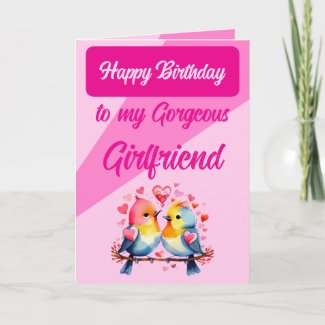 Happy birthday gorgeous girlfriend birds pink